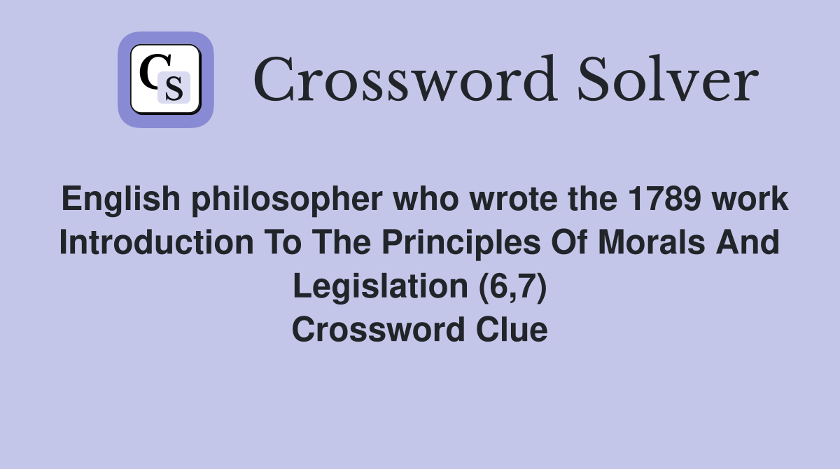 English philosopher who wrote the 1789 work Introduction To The